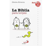 La Biblia para torpes: 4 (Religión para torpes)