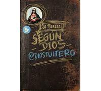 La Biblia Según Dios (No Ficción)