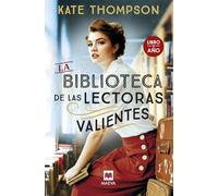 La biblioteca de las lectoras valientes / The Little Wartime Library: Libro del año (La Biblioteca De Las Lectoras Valientes / the Little Wartime Library, 1)