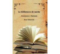 La biblioteca de noche: Aventuras y fantasía