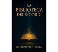 La biblioteca dei ricordi