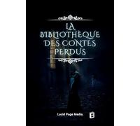 La Bibliothèque des Contes Perdus