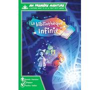 La Bibliothèque Infinie: Ma Première Aventure