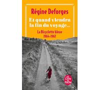 La bicyclette bleue 10 Et quand viendra la fin du voyage... (Le Livre de Poche): 31035