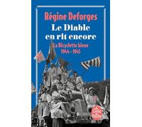 La bicyclette bleue 3 Le diable en rit encore (Le Livre de Poche): La Bicyclette bleue 1944- 1945