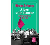 La bicylette bleue 8 Alger ville blanche: La bicyclette bleue 1959- 1960 (Ldp Litterature)