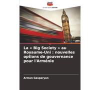 La « Big Society » au Royaume-Uni : nouvelles options de gouvernance pour l'Arménie