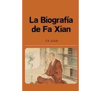 La Biografía de Fa Xian