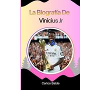 La Biografía De Vinícius Jr: Vinicius Jr.: El ascenso imparable de una sensación del fútbol brasileño