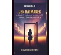 La biografia di Jen Hatmaker: un viaggio di risveglio verso l'empowerment, la resilienza e l'autentica scoperta di sé