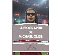 LA BIOGRAPHIE DE MICHAEL OLISE