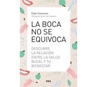 La boca no se equivoca: Descubre la relación entre la salud bucal y tu bienestar (Divulgación)