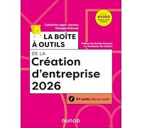 La boîte à outils de la Création d'entreprise 2026: 67 outils clés en main