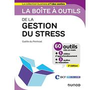 La boîte à outils de la gestion du stress - 2e éd