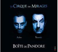 La Boîte de Pandore/Le Cirque des Mirages