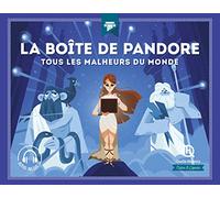 La boîte de Pandore: Tous les malheurs du monde