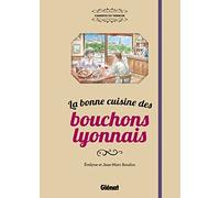 La bonne cuisine des bouchons lyonnais