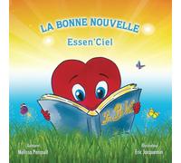 LA BONNE NOUVELLE ESSEN'CIEL