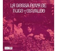 La Bossa Nova De Hugo Y Osvaldo