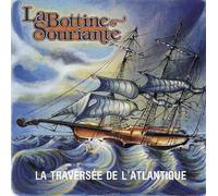 La Bottine Souriante - La Traversee DE L Atlantique