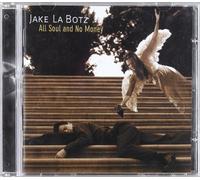 La Botz, Jake - All Soul and No Money