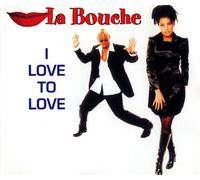 La Bouche - La Bouche - I Love To Love (3 track cd maxi 1995 bmg)