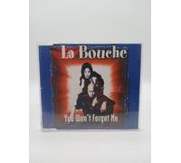 La Bouche - You Wont Forget Me