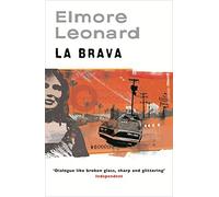 La Brava by Elmore Leonard (2006-09-06)