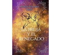 La bruja y el renegado