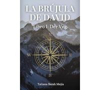 La brújula de David: Libro I: Der Veg