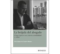 La brújula del abogado (Gestión de Despachos)