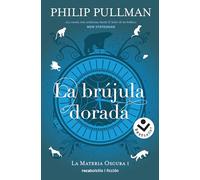La brújula dorada / The Golden Compass: 1 (LA MATERIA OSCURA/ HIS DARK MATERIALS)