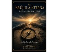 La Brújula Eterna de la Ruta Sin Final