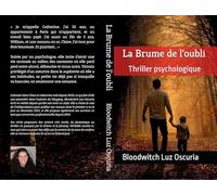 La Brume de l'oubli: Thriller psychologique (Les Souvenirs oubliés)