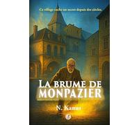 La Brume de Monpazier: Ce village cache un secret depuis des siècles. (Tome 1)