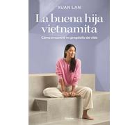 La Buena Hija Vietnamita / The Good Vietnamese Daughter