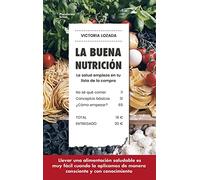 La buena nutrición: La salud empieza en tu lista de la compra
