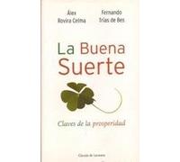La buena suerte: claves de la prosperidad