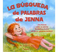 La Búsqueda de Palabras de Jenna: Una historia sobre la valentía bondadosa, el amor de Dios y… ¡gusanos traviesos! (Stories taken from the author's ... and life lessons that point children to God)