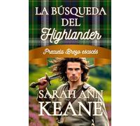 La búsqueda del Highlander: Una dulce precuela de romance histórico (Serie Brezo escocés)