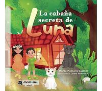 La cabaña secreta de Luna