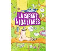 La cabane à 13 étages, Tome 08: La cabane à 104 étages