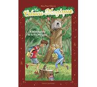La cabane magique compilation, Tome 02: La Cabane Magique : À la recherche de la fée Morgane - Compilation des tomes 5 à 7 - Collector