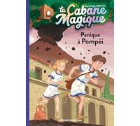La cabane magique, Tome 08: Panique à Pompéi