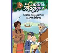 La cabane magique, Tome 22: Drôles de rencontres en Amérique