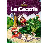 La Cacería (Aventuras de Cri-Cri, el Grillito Cantor)