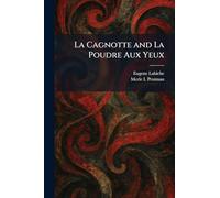 La Cagnotte and La Poudre Aux Yeux