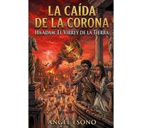 LA CAIDA DE LA CORONA: Ha'adam: El Virrey de la Tierra