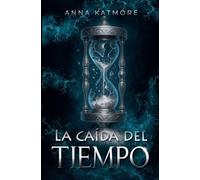 La caída del tiempo: 2 (Leyendas de Neverland)
