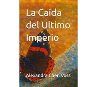 La Caída del Ultimo Imperio